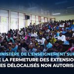 RDC : Le Ministère de l’Enseignement supérieur annonce la fermeture des extensions et auditoires délocalisés non autorisés